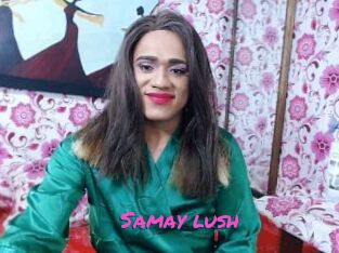 Samay_lush