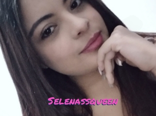 Selenassqueen