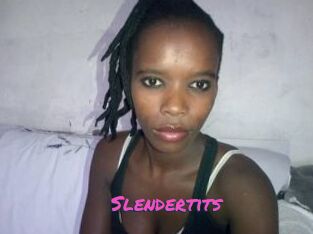 Slendertits