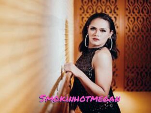 Smokinhotmegan