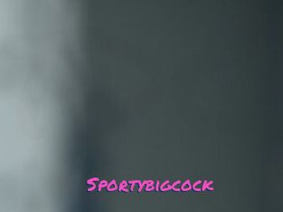 Sportybigcock