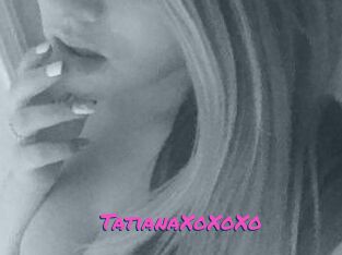 TatianaXoXoXo