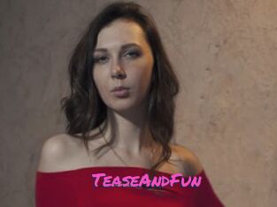 TeaseAndFun