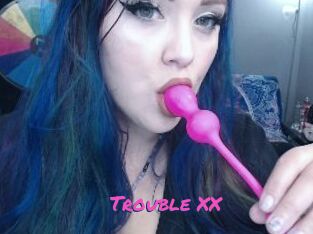 Trouble_XX