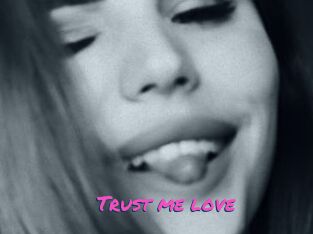 Trust_me_love