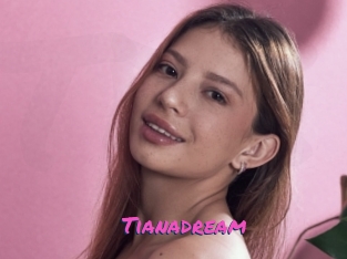 Tianadream