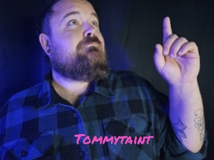 Tommytaint
