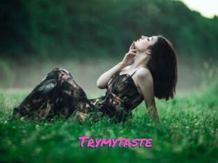 Trymytaste