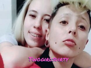 Twogirlsdirty