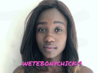 WETEBONYCHICK19