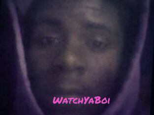 WatchYaBoi