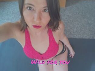 Wild_for_you