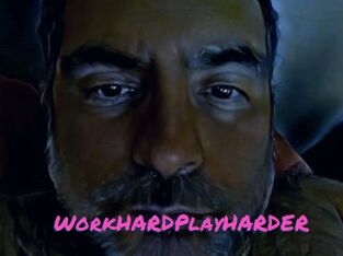 WorkHARDPlayHARDER