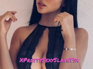 XPrettySexySlaveTsx