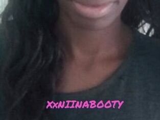 XxNIINABOOTY