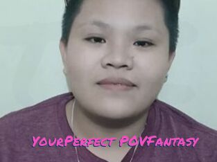 YourPerfect_POVFantasy