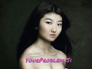 YourProblem_Si