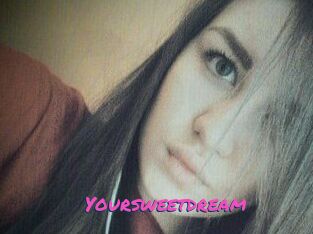Your_sweet_dream_